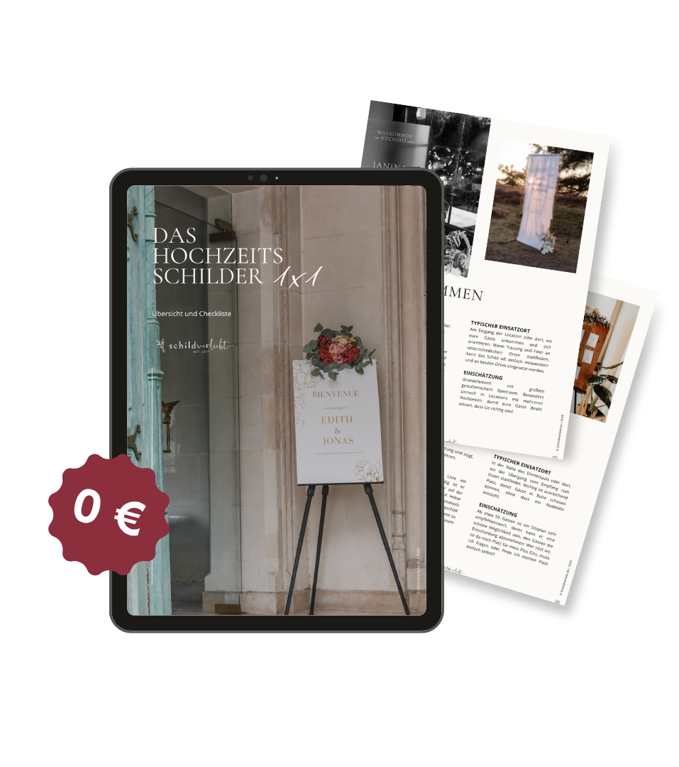 Das Hochzeitsschilder 1x1 – Übersicht und Checkliste von Schildverliebt für Brautpaare